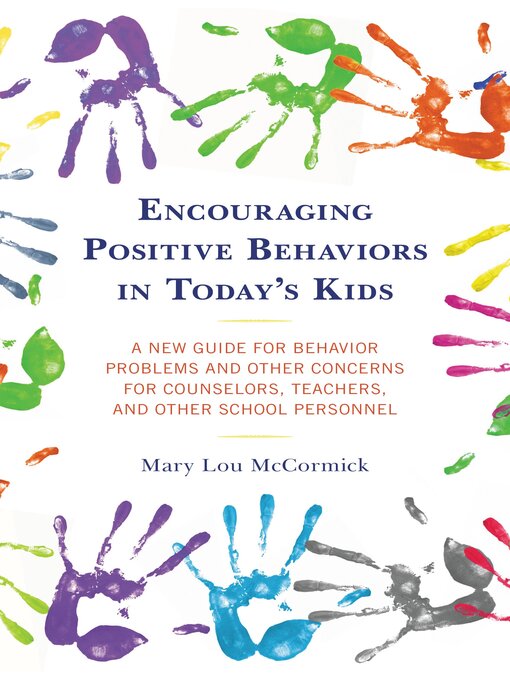 Title details for Encouraging Positive Behaviors in Today's Kids by Mary Lou McCormick - Available